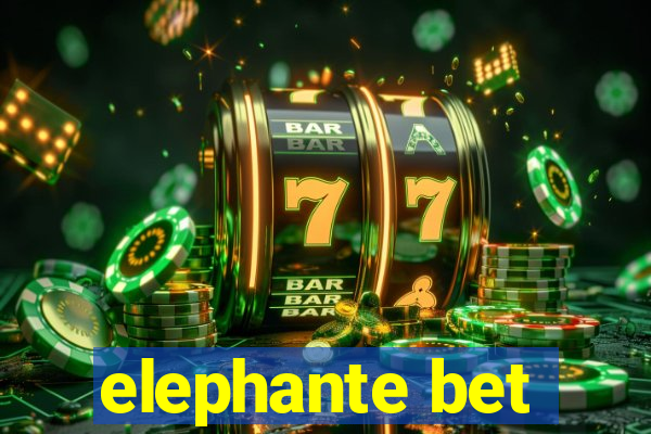 elephante bet