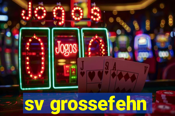 sv grossefehn