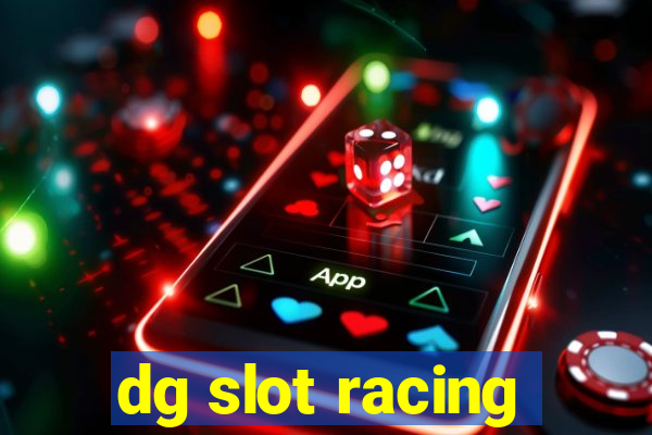 dg slot racing