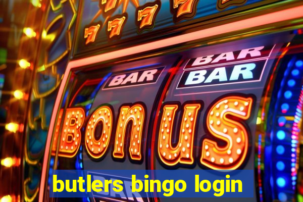 butlers bingo login