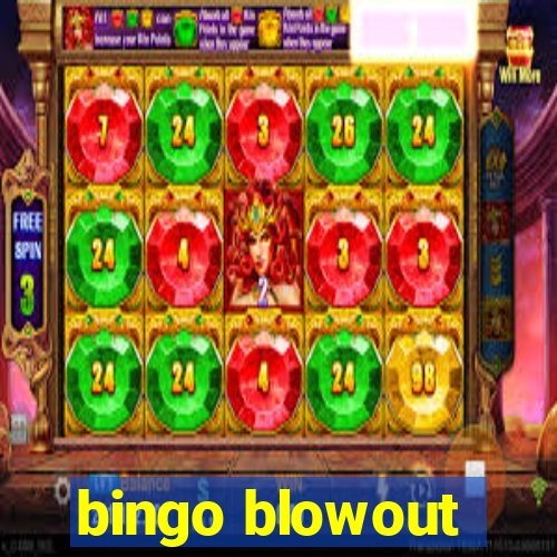 bingo blowout