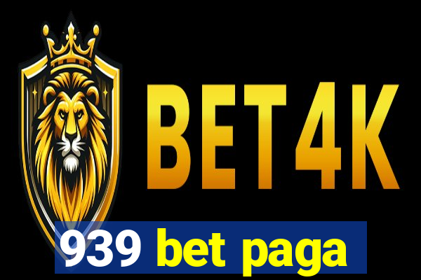 939 bet paga