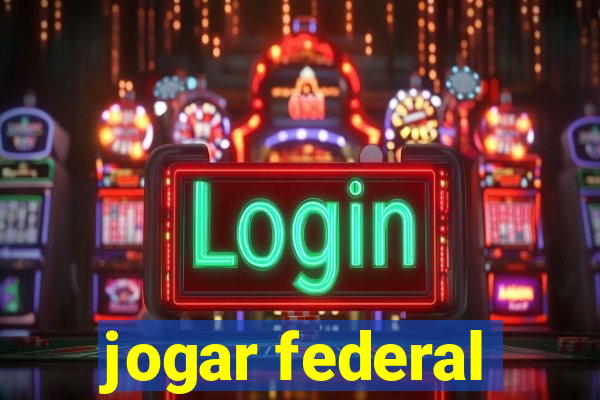 jogar federal