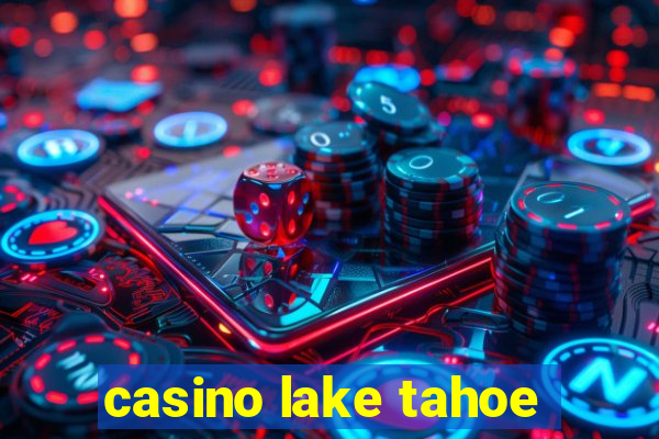 casino lake tahoe