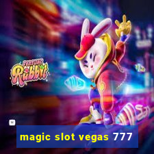 magic slot vegas 777