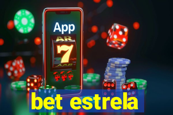 bet estrela