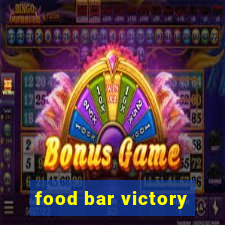 food bar victory