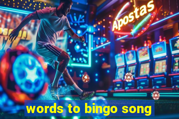 words to bingo song