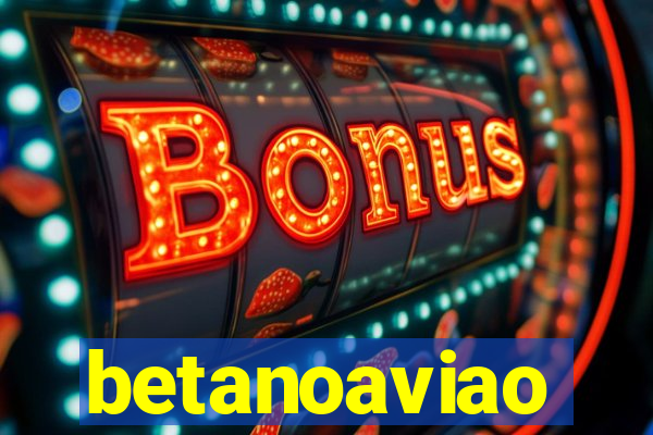 betanoaviao