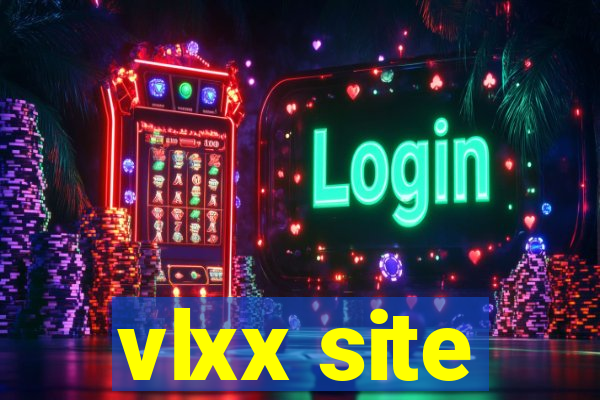 vlxx site