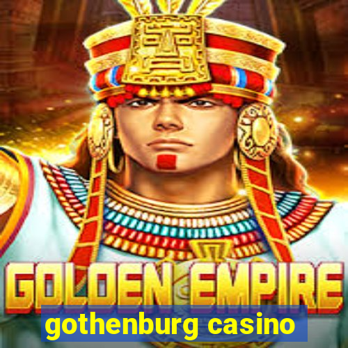 gothenburg casino