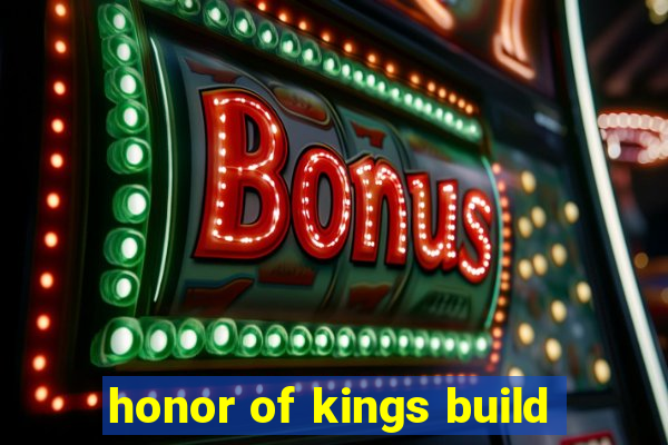 honor of kings build