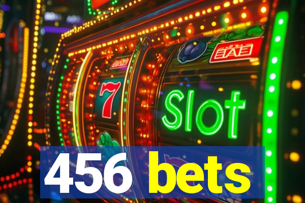 456 bets