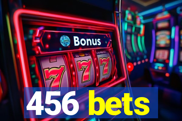 456 bets