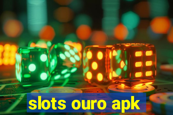 slots ouro apk