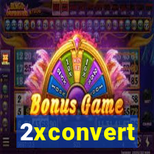 2xconvert