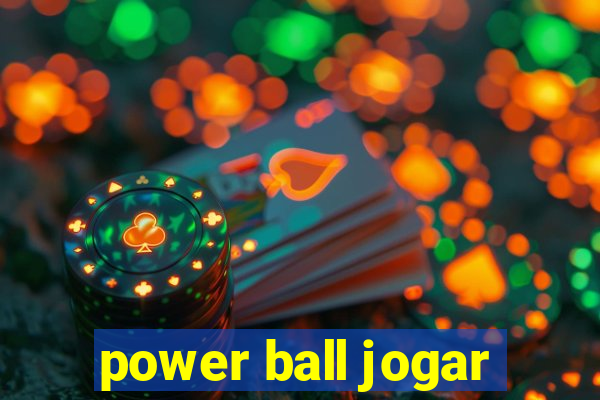 power ball jogar