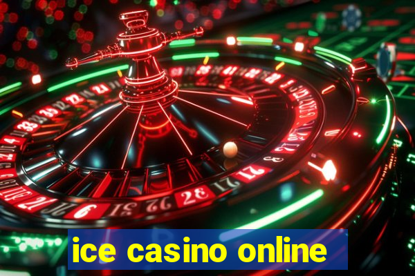 ice casino online