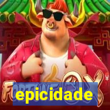 epicidade