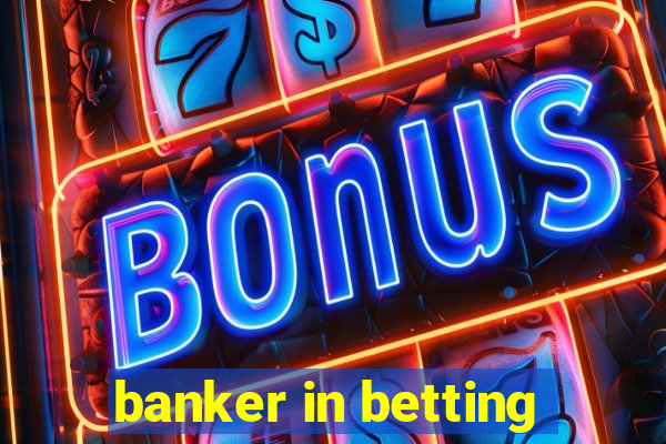 banker in betting