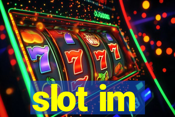 slot im