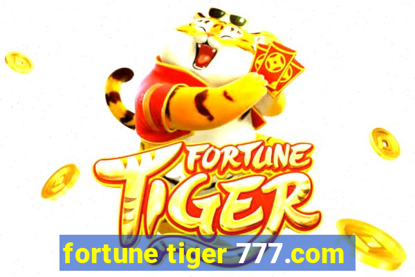 fortune tiger 777.com