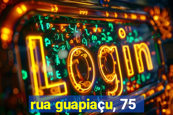 rua guapiaçu, 75