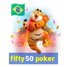 fifty50 poker