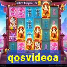 qosvideoa