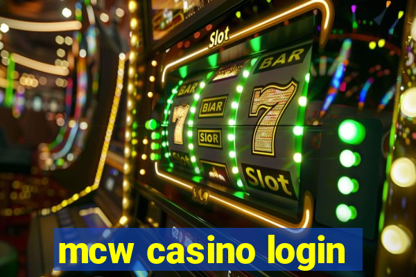 mcw casino login