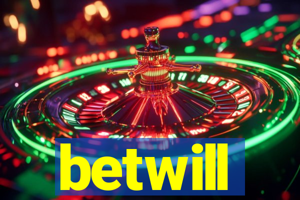 betwill