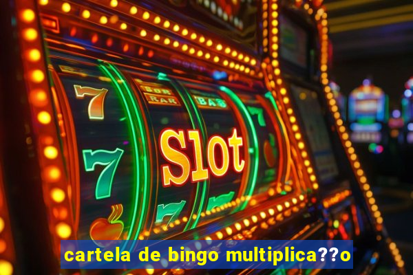 cartela de bingo multiplica??o