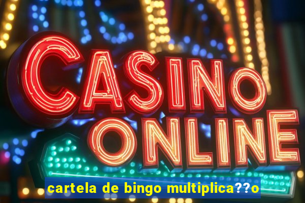 cartela de bingo multiplica??o