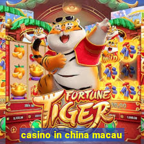 casino in china macau