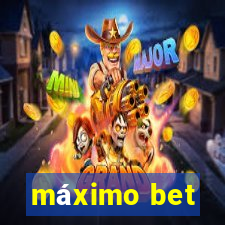 máximo bet