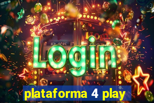 plataforma 4 play