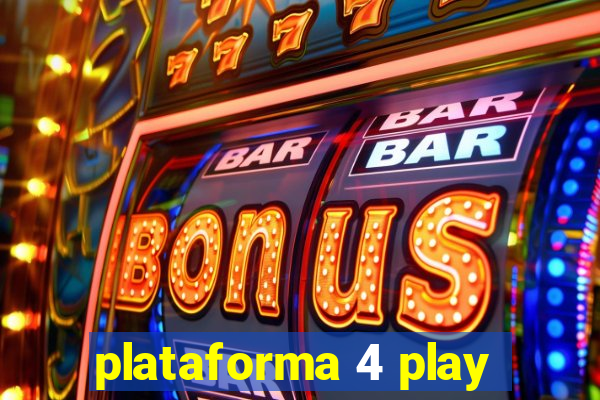 plataforma 4 play