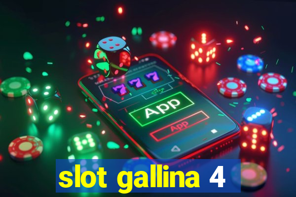 slot gallina 4