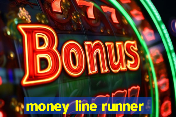 money line runner