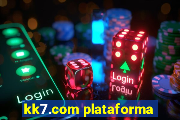 kk7.com plataforma