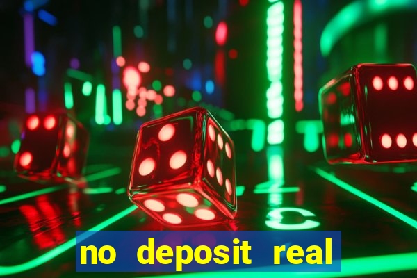 no deposit real money casino