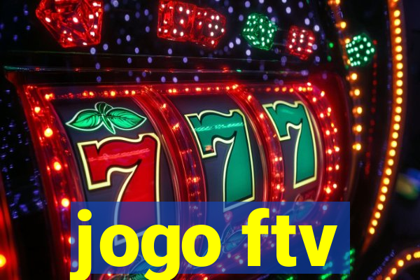 jogo ftv