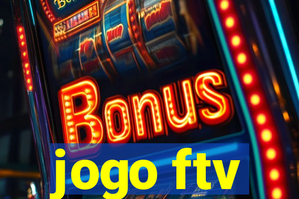 jogo ftv