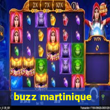 buzz martinique