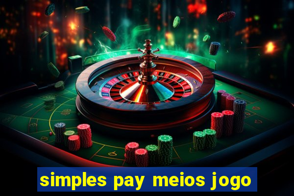 simples pay meios jogo