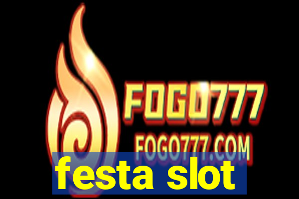 festa slot