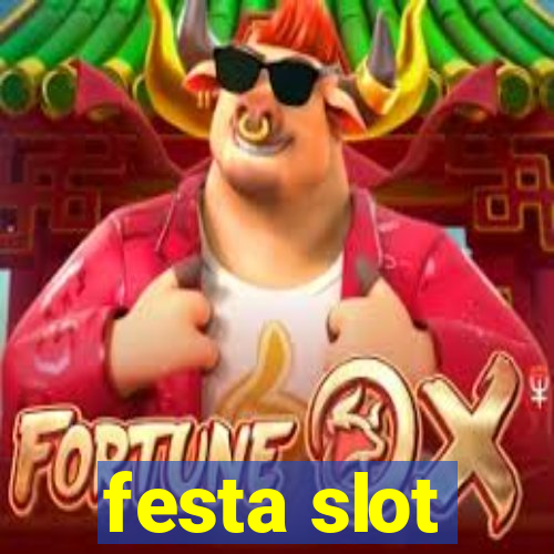 festa slot