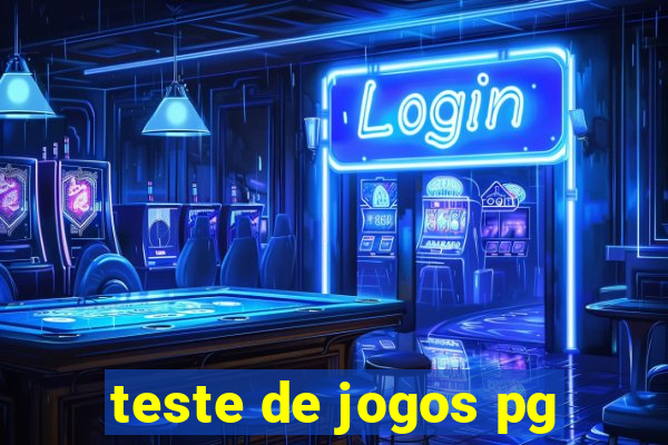 teste de jogos pg