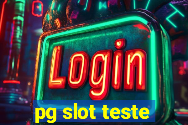 pg slot teste