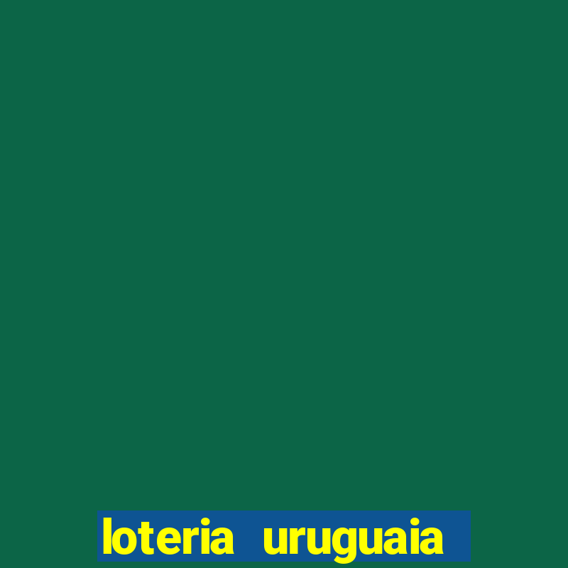 loteria uruguaia das 21 horas